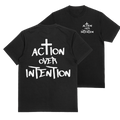 "ACTION OVER INTENTION LOGO" TEE