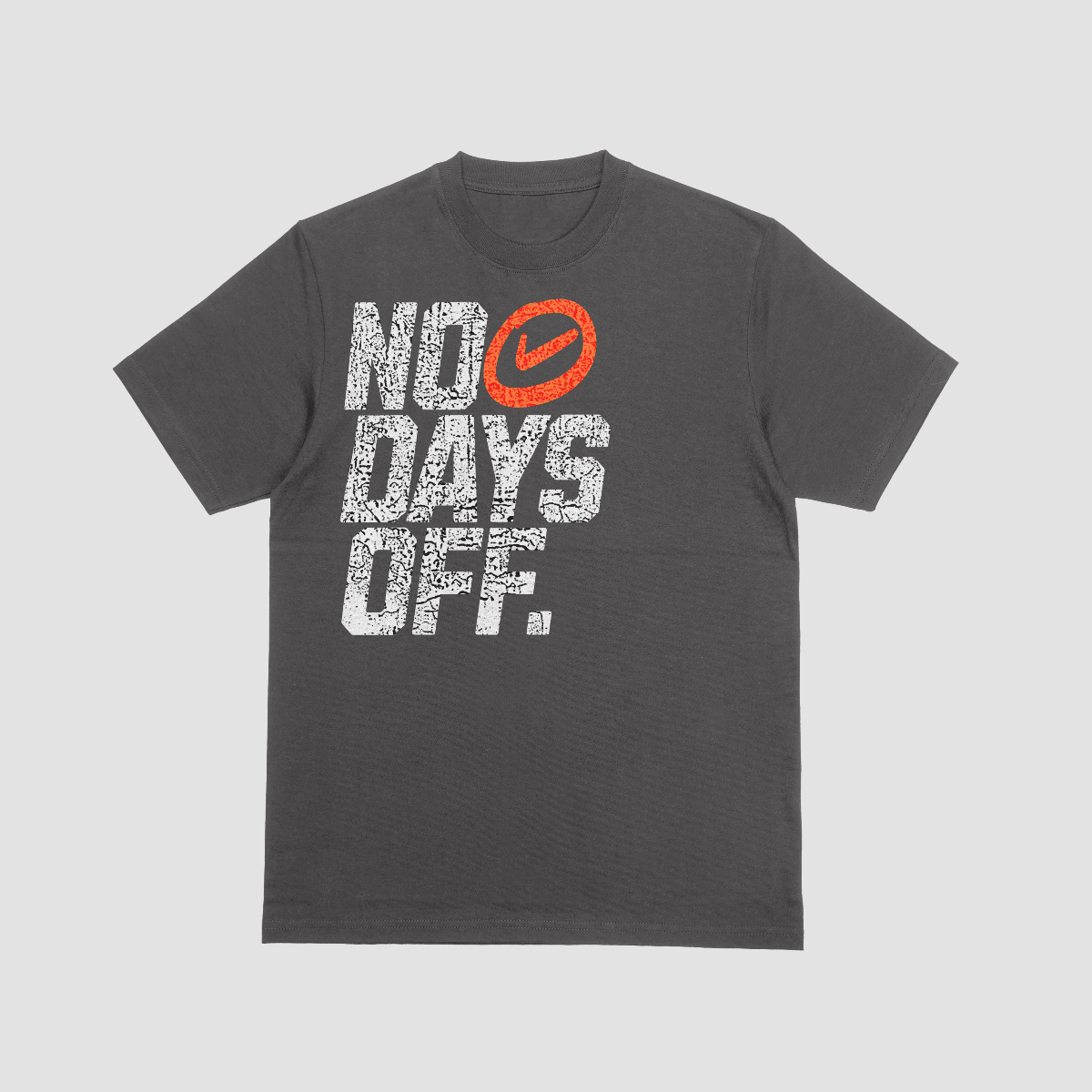 "NO DAYS OFF"TEE