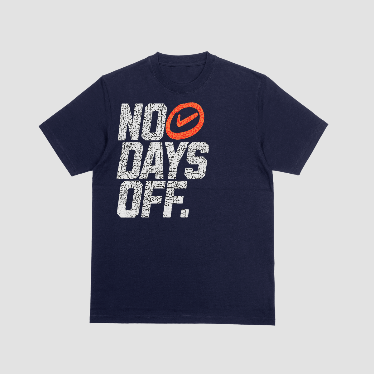"NO DAYS OFF"TEE