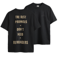 "NO REMIDERS" TEE